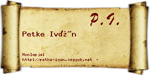 Petke Iván névjegykártya